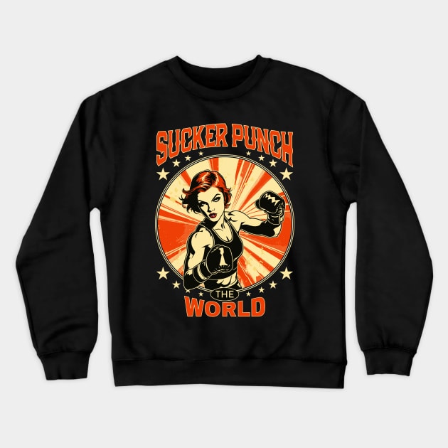 Sucker Punch the World Crewneck Sweatshirt by SunGraphicsLab